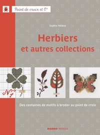 Sophie Hélène - Herbiers et autres collections - Des centaines de motifs à broder au point de croix.