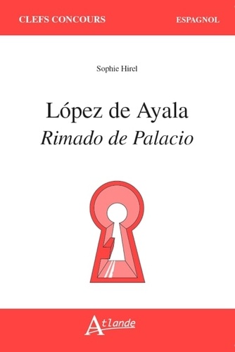 Lopez de Ayala : Rimado de Palacio