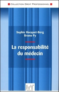 Sophie Hocquet-Berg et Bruno Py - La responsabilité du médecin.