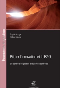 Sophie Hooge et Roland Stasia - Performance de la R&D et de l'innovation - Du contrôle de gestion à la gestion contrôlée.