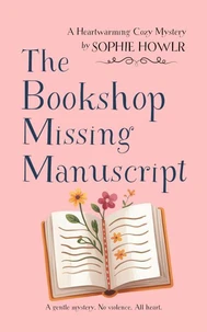 The Bookshop Missing Manuscript: A Tea Hour Cozy Mystery