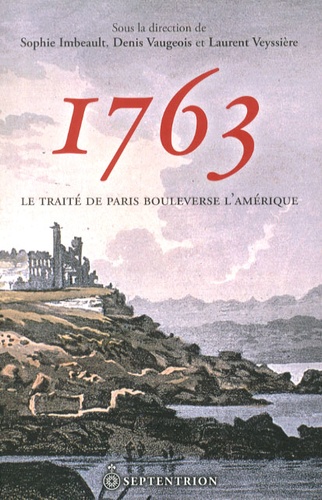 1763. Le traité de Paris bouleverse l'Amérique