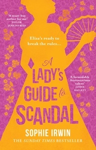 Sophie Irwin - A Lady’s Guide to Scandal.