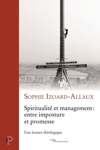 Spiritualité et management : entre imposture et promesse. Une lecture théologique