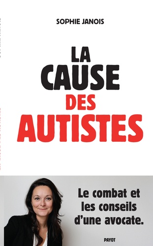 Sophie Janois - La cause des autistes.