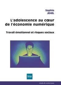 Sophie Jehel - L'adolescence au coeur de l'économie numérique - Travail émotionnel et risques psychosociaux.