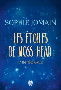 Sophie Jomain - Les étoiles de Noss Head (L'intégrale).