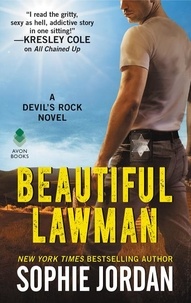 Sophie Jordan - Beautiful Lawman - A Devil's Rock Novel.