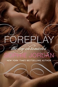 Sophie Jordan - Foreplay - The Ivy Chronicles.