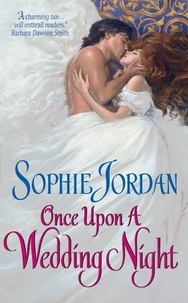Sophie Jordan - Once Upon a Wedding Night.