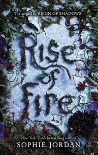 Sophie Jordan - Rise of Fire.