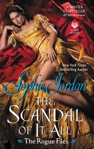 Sophie Jordan - Scandal of It All - The Rogue Files.