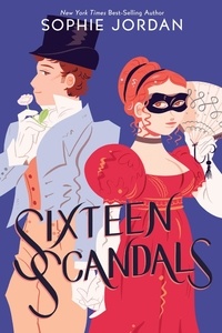 Sophie Jordan - Sixteen Scandals.