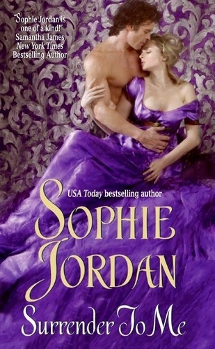 Sophie Jordan - Surrender to Me.