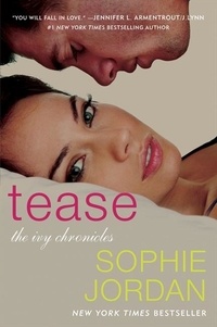 Sophie Jordan - Tease - The Ivy Chronicles.