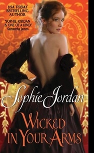 Sophie Jordan - Wicked in Your Arms - Forgotten Princesses.