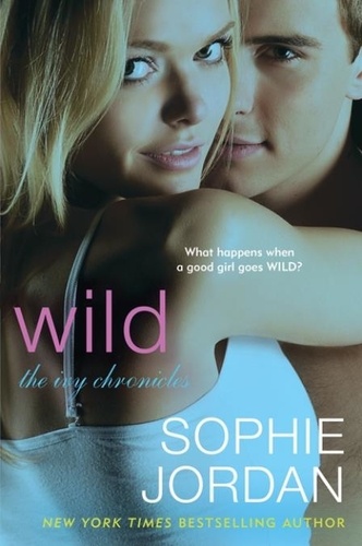 Sophie Jordan - Wild - The Ivy Chronicles.