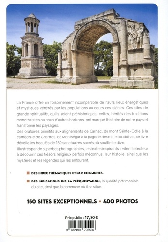 Envie de lieux sacrés. 150 hauts lieux de spiritualité en France