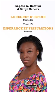 Le regret d'espoir suivi de Espérance et tribulations