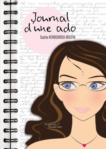 Sophie Kerbouriou-Boutin - Journal d'une ado Tome 1 : .