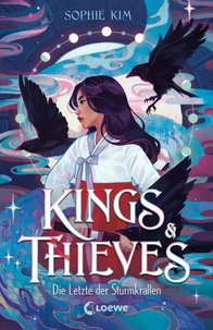 Kings &amp; Thieves (Band 1) - Die Letzte der Sturmkrallen