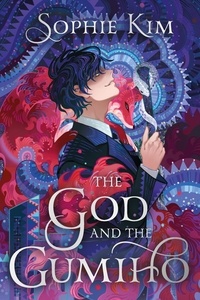 Sophie Kim - The God and the Gumiho - a intoxicating and dazzling contemporary Korean romantic fantasy.