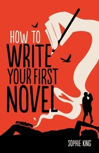Sophie King - How To Write Your First Novel.