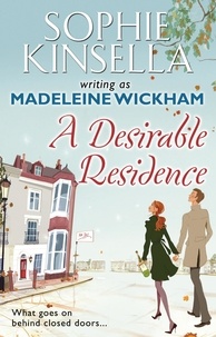 Sophie Kinsella - A desirable Residence.