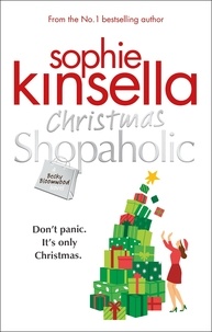 Sophie Kinsella - Christmas Shopaholic - The brilliant laugh-out-loud festive novel from the Number One bestselling author.