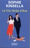 Sophie Kinsella - La Vie rêvée d'Ava.