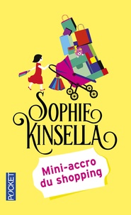 Sophie Kinsella - Mini-accro du shopping.
