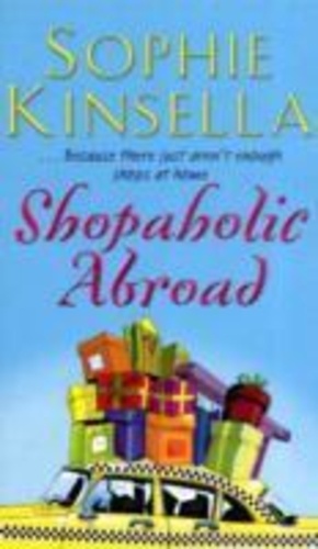 Sophie Kinsella - Shopaholic Abroad.