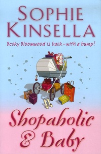 Sophie Kinsella - Shopaholic & Baby.