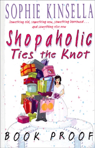 Shopaholic Ties The Knot de Sophie Kinsella - Livre - Decitre