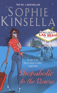 Sophie Kinsella - Shopaholic to the Rescue.