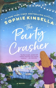 Sophie Kinsella - The Party Crasher.