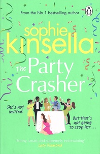 Sophie Kinsella - The Party Crasher.