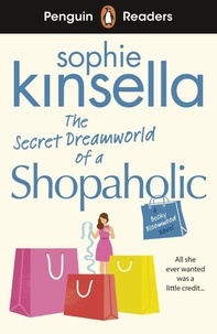 Sophie Kinsella - The Secret Dreamworld of a Shopaholic.