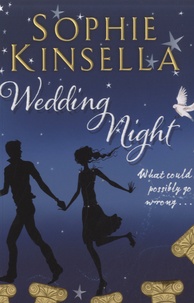 Sophie Kinsella - Wedding Night.