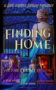  Sophie Kisker - Finding Home Books 1-3: An Alternate Universe Capture Fantasy Romance - Finding Home, #0.