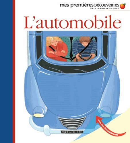 Sophie Kniffke et Claude Delafosse - L'automobile - Le camion, la bicyclette, la moto.