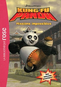 Sophie Koechlin - Kung Fu Panda Tome 2 : Missions impossibles.