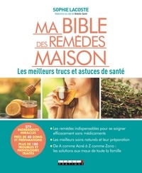 Téléchargements gratuits ebook txt Ma bible des remèdes maison (Litterature Francaise) 9791028512125