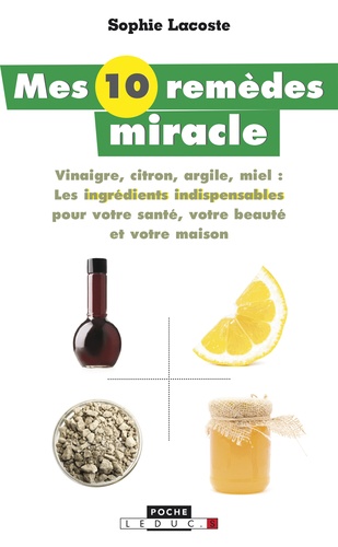 Mes 10 remèdes miracle - Occasion