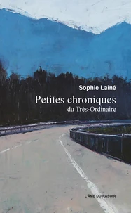 Petites chroniques du très-ordinaire