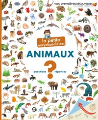 Sophie Lamoureux et Danièle Bour - La petite encyclopédie des animaux - Questions-Réponses.