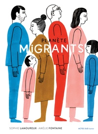 Sophie Lamoureux et Amélie Fontaine - Planète migrants.