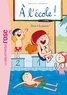 Sophie Laroche et Joëlle Dreidemy - A l'école ! Tome 4 : Tous à la piscine !.