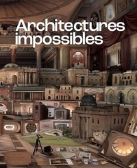 Sophie Laroche - Architectures impossibles.