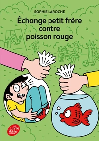 Echange petit frère contre poisson rouge